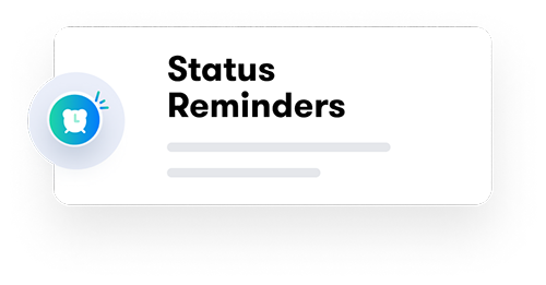 Status Reminders